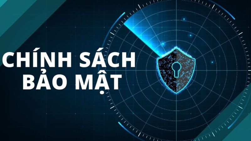 Chính sách bảo mật luôn rất cần thiết ở bất cứ sân chơi nào