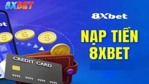 Người chơi có thể lựa chọn nạp tiền 8XBet thông qua ngân hàng trực tuyến
