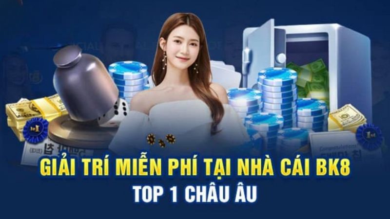 BK8 là địa chỉ nhà cái uy tín được nhiều cược thủ lựa chọn