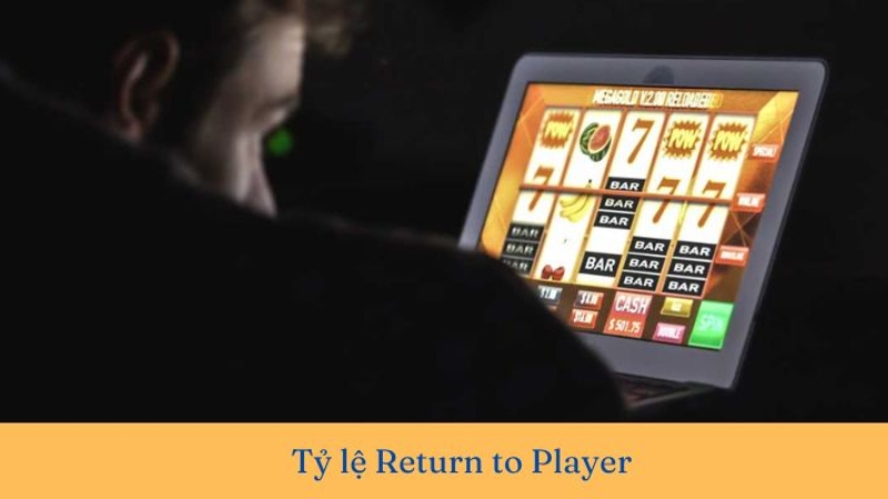 Cơ chế hoạt động của Return to Player