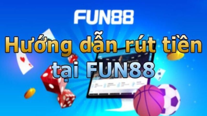 Mọi người cần phải đăng nhập vào Fun88 để được thực hiện rút tiền